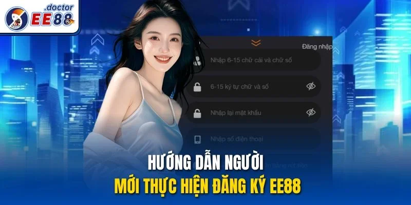 Hướng dẫn người mới thực hiện đăng ký ee88